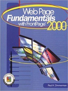 Web Page Fundamentals with FrontPage 2000 by Paul H. Zimmerman