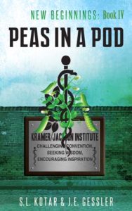 New Beginnings Book 4: Peas in a Pod S.L.Kotar and J.E.Gessler