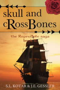 the ReproBate saga Book 2: skull and cRoss Bones by: S.L. Kotar / J.E. Gessler