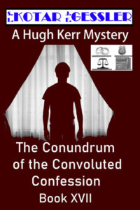 The Hugh Kerr Mystery Series Book 16: The Conundrum of the Vanishing Cream by: Kotar/Gessler