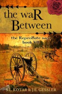 the ReproBate saga Book 7:the waR Between by: S.L. Kotar / J.E. Gessler