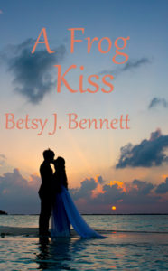 COVER A Frog Kiss by Betsy J. Bennett
