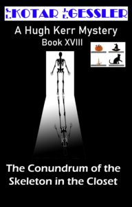 Cover of the novel The Conundrum of the Skeleton in the Closet by S.L.Kotar and J.E.Gessler