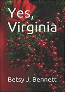 COVER Yes, Virginia By: Betsy J. Bennett